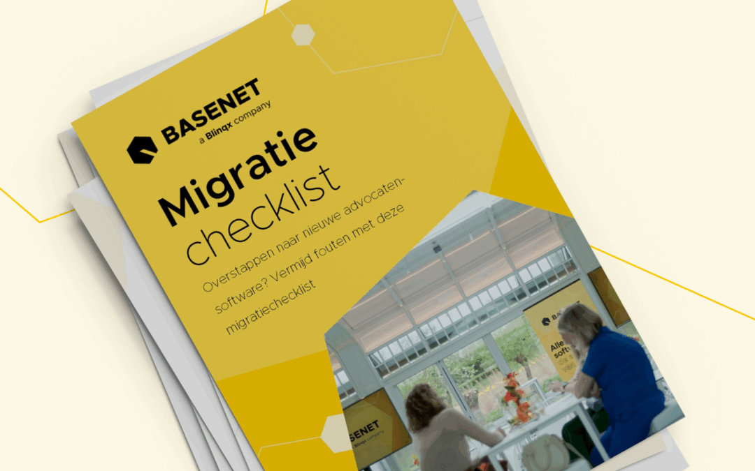 Overstappen naar nieuwe advocatensoftware? Vermijd deze fouten met een goede migratiechecklist