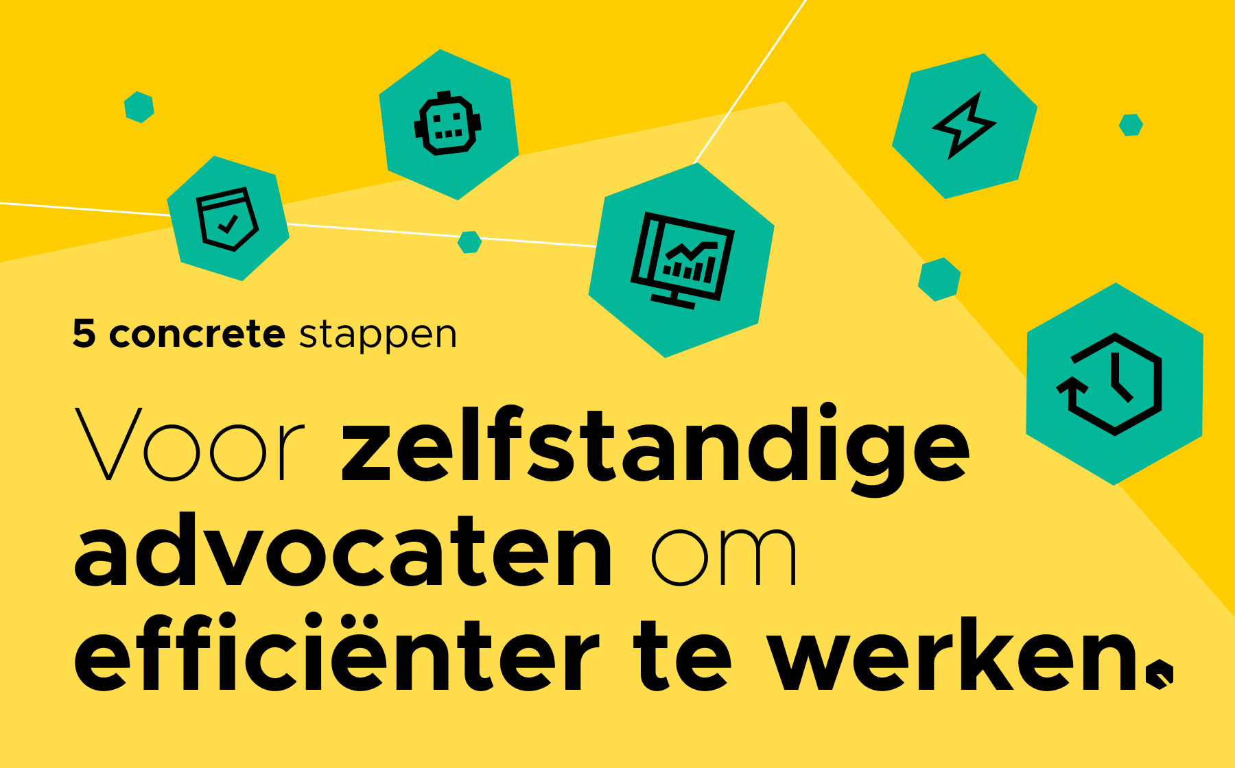 efficiënter werken voor advocaten