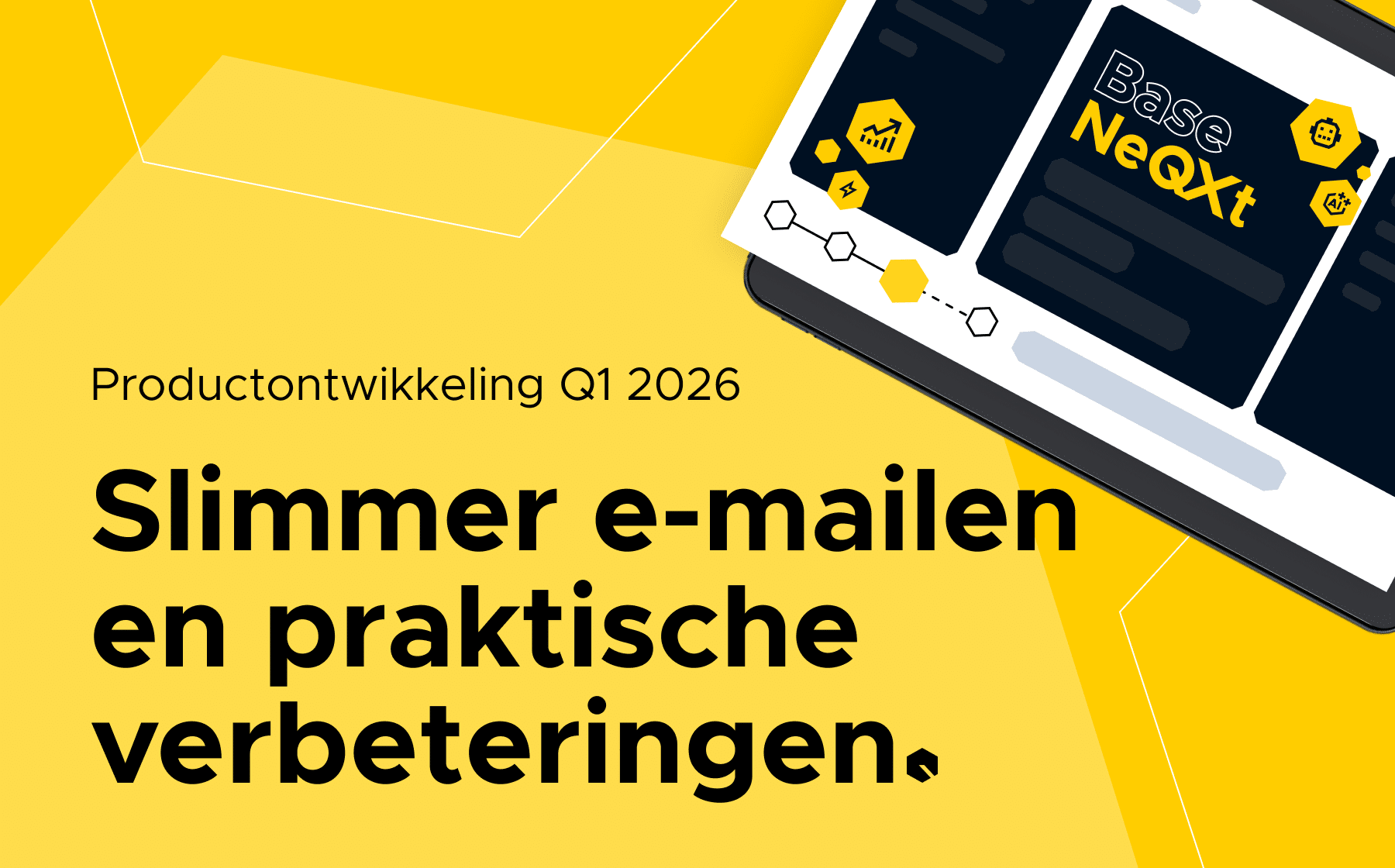 Productontwikkeling BaseNet Q1 2026