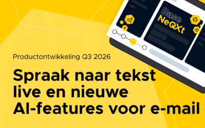 Productontwikkeling BaseNet Q3 2026: spraak naar tekst is live en nieuwe AI-mogelijkheden in je e-mail
